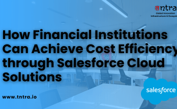 How does Salesforce Cloud help financial institutions save costs?